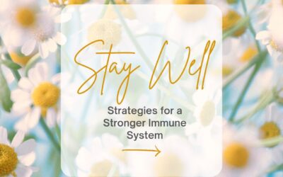 Stay Well & Strengthen Your Immune System 🌿